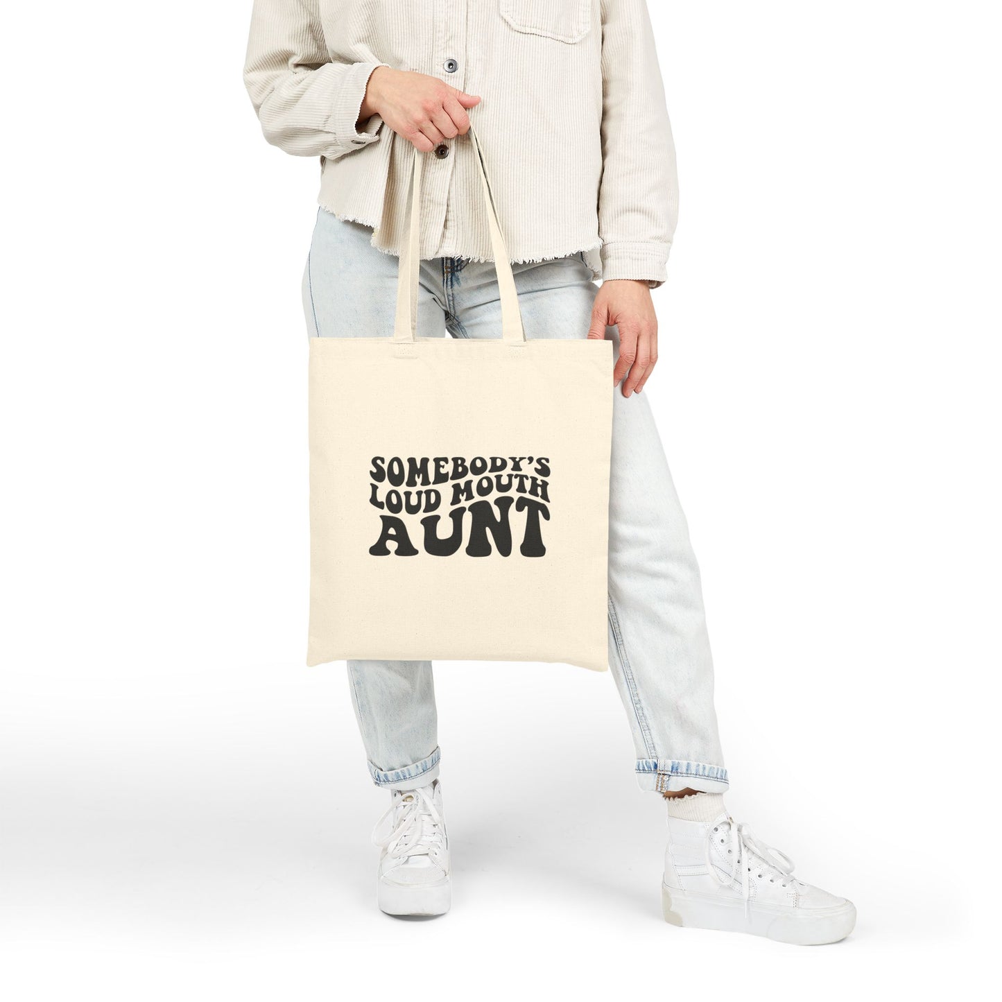 Somebody's Loud Mouth Aunt - Canvas Tote Bag