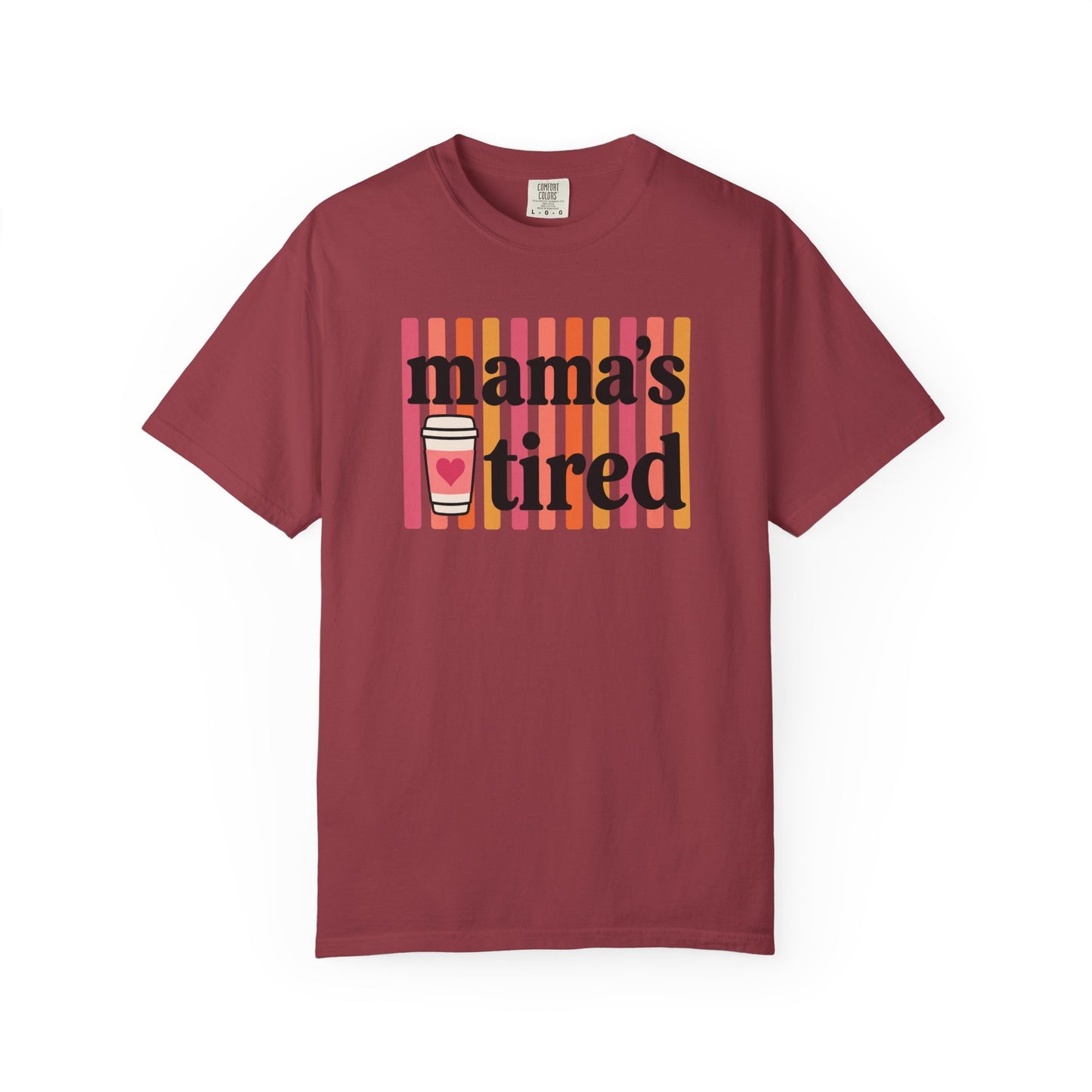 Mama's Tired Retro Coffee Shirt Funny Mom Life Comfort Colors Tee