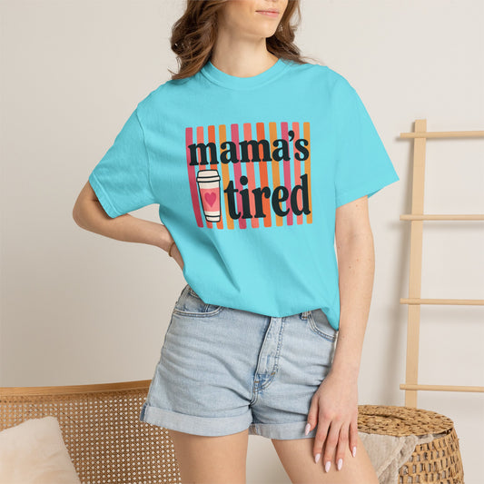 Mama's Tired Retro Coffee Shirt Funny Mom Life Comfort Colors Tee