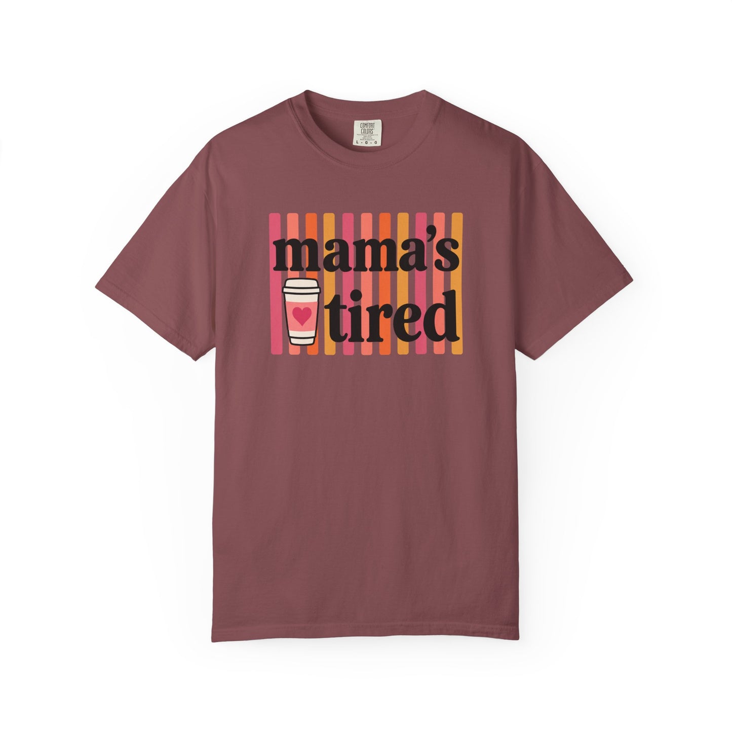 Mama's Tired Retro Coffee Shirt Funny Mom Life Comfort Colors Tee