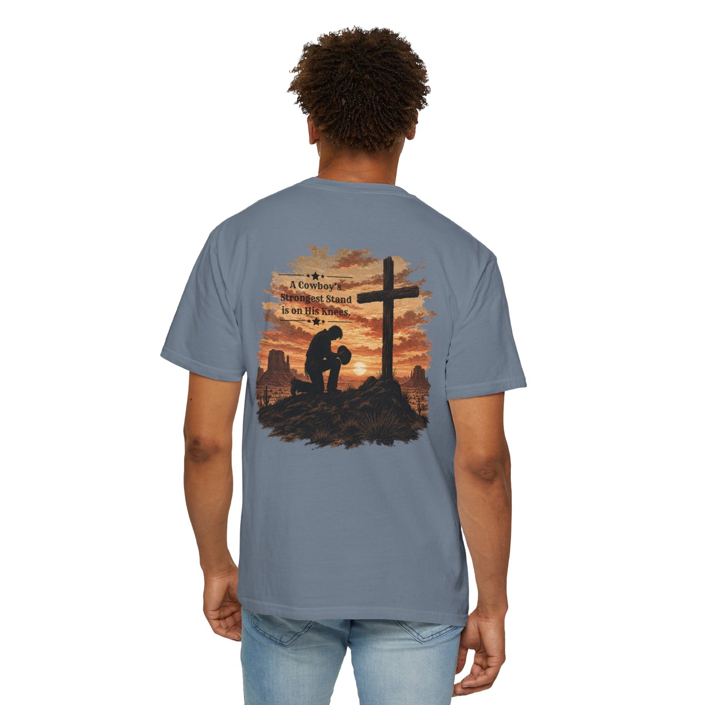 Cowboy Faith Shirt | Christian Western Graphic Tee | A Cowboy's Strongest Stand Shirt | Comfort Colors 1717 Tee