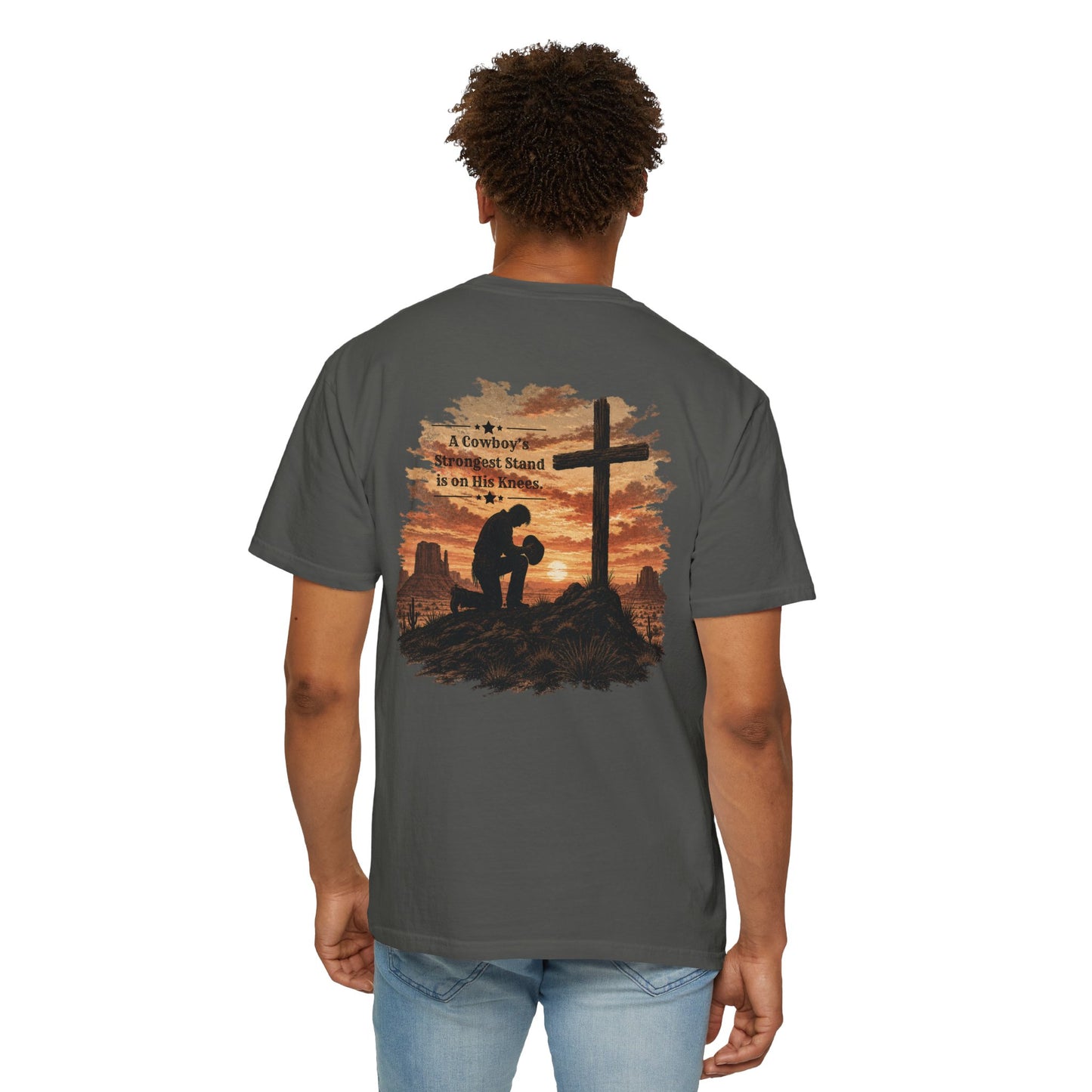 Cowboy Faith Shirt | Christian Western Graphic Tee | A Cowboy's Strongest Stand Shirt | Comfort Colors 1717 Tee