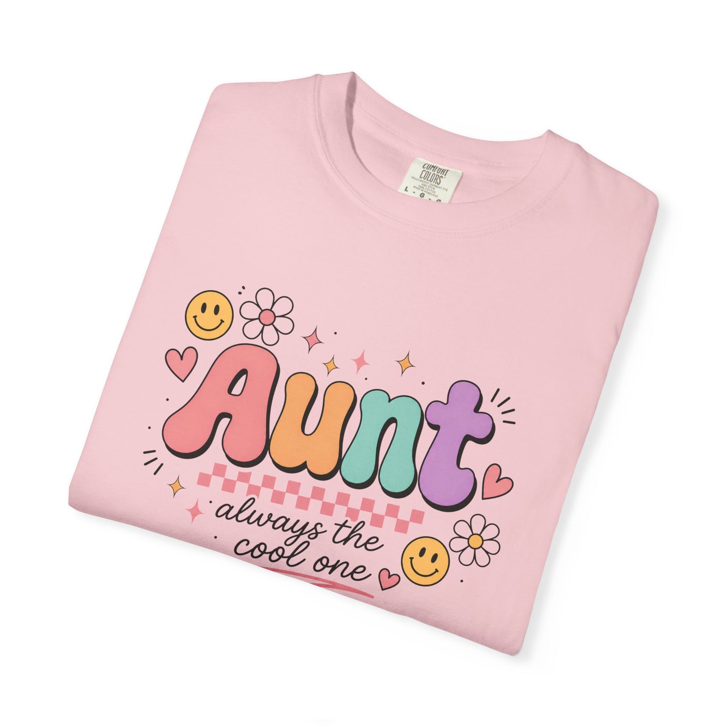 Cool Aunt Comfort Colors Shirt, Aunt Always the Cool One Tee, Retro Auntie Graphic Tee, Cute Aunt Gift Shirt
