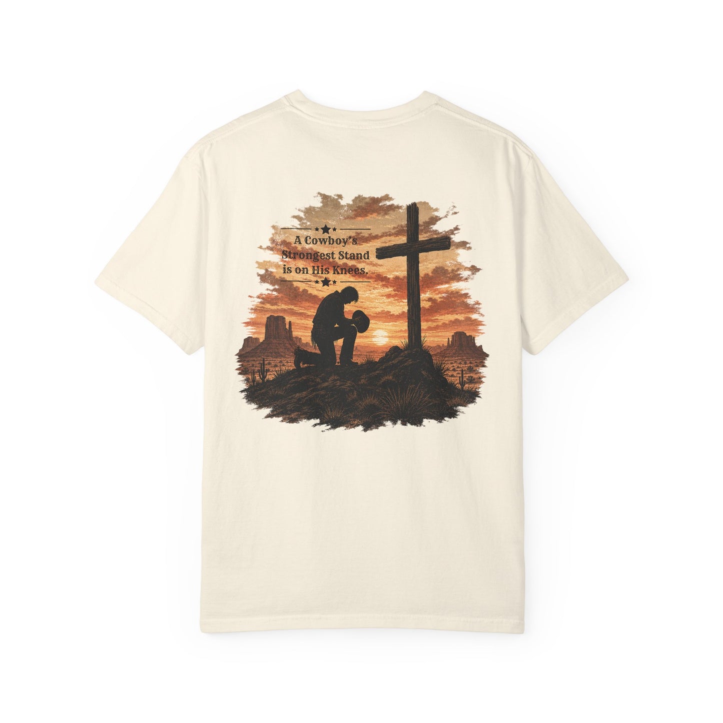 Cowboy Faith Shirt | Christian Western Graphic Tee | A Cowboy's Strongest Stand Shirt | Comfort Colors 1717 Tee