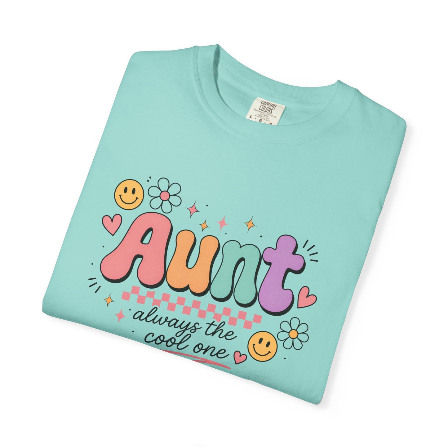 Cool Aunt Comfort Colors Shirt, Aunt Always the Cool One Tee, Retro Auntie Graphic Tee, Cute Aunt Gift Shirt