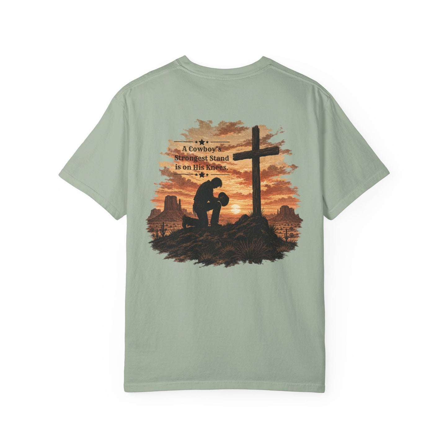 Cowboy Faith Shirt | Christian Western Graphic Tee | A Cowboy's Strongest Stand Shirt | Comfort Colors 1717 Tee