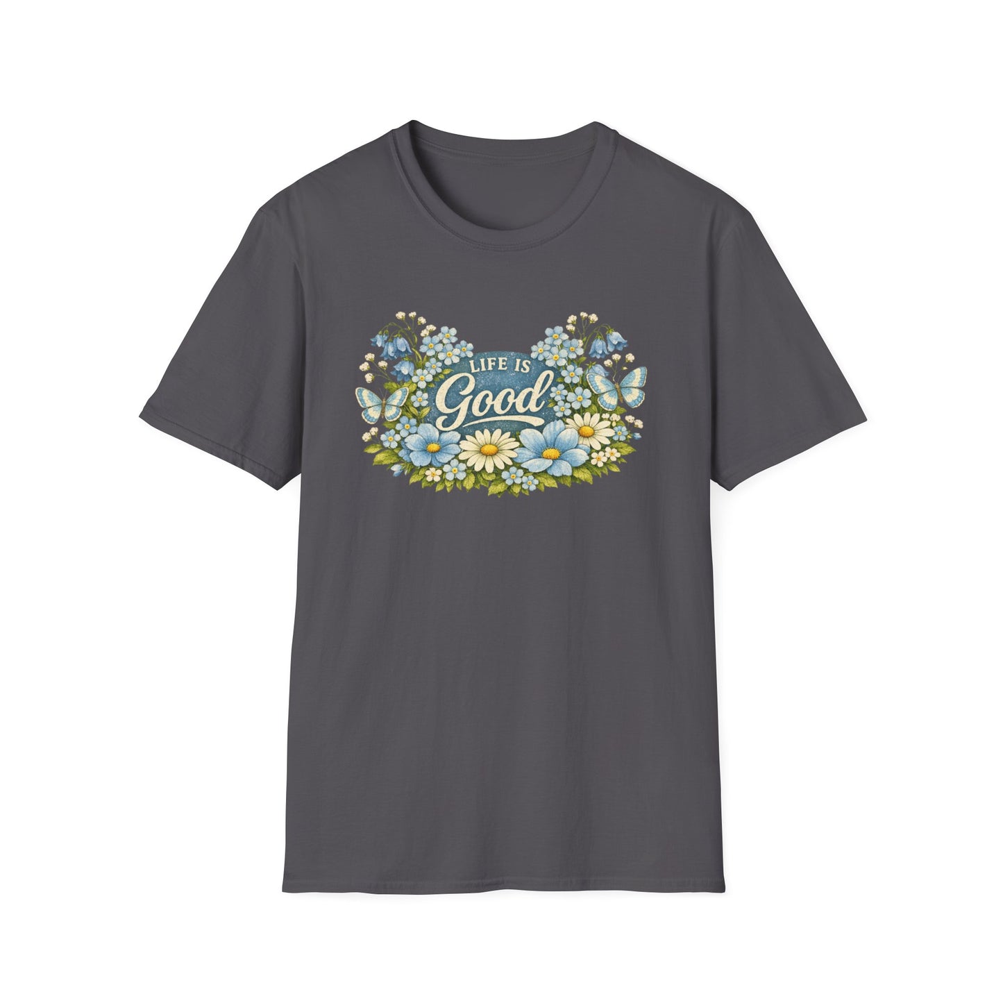 Life Is Good Daisy T-Shirt | Gildan Unisex Soft Style | Floral | Retro | Positive | Graphic Tee