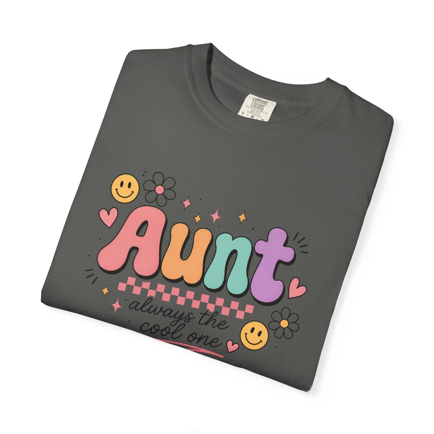Cool Aunt Comfort Colors Shirt, Aunt Always the Cool One Tee, Retro Auntie Graphic Tee, Cute Aunt Gift Shirt