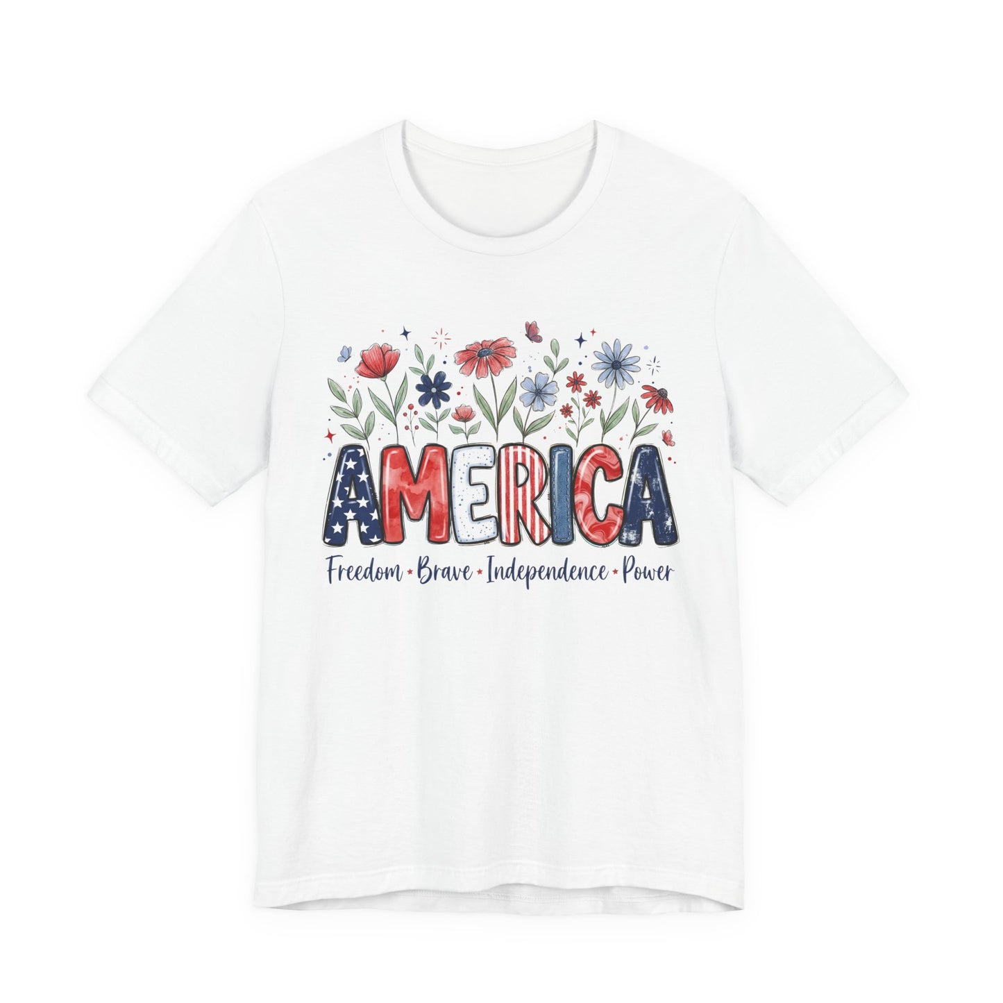Patriotic Floral America Tee | Freedom Brave Independence Power Shirt | 4th of July Graphic Tee